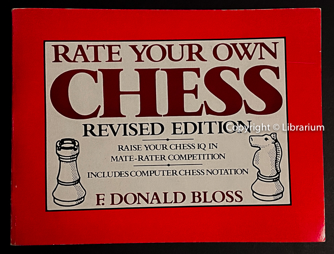 Image for Rate Your Own Chess: Revised Edition. Raise Your Chess IQ in Mate-Rater Competition, Includes Computer Chess Notation