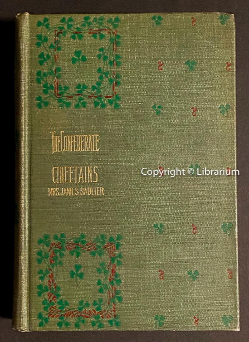 Image for The Confederate Chieftains: A Tale of The Irish Rebellion of 1641. Part I.