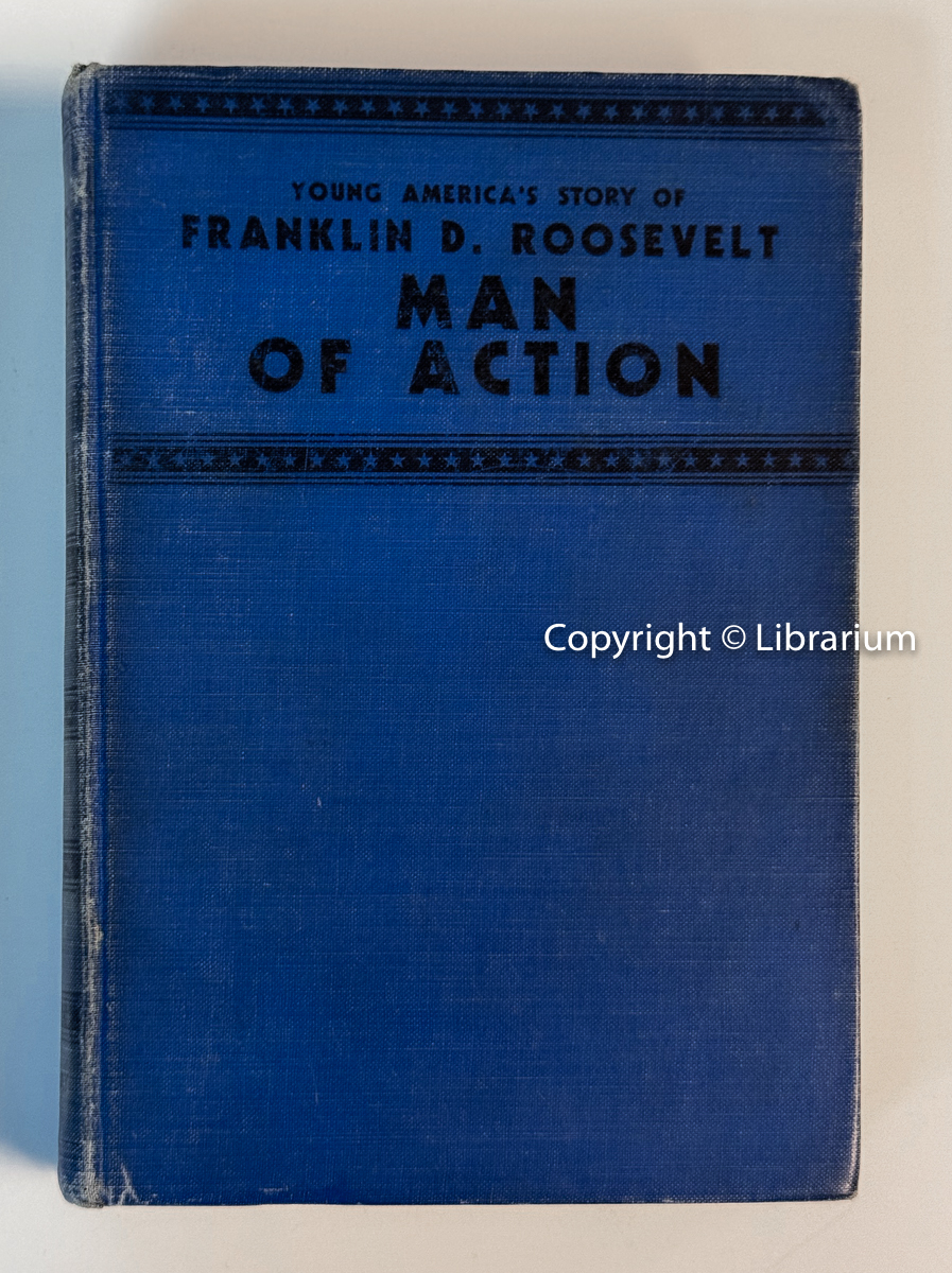 Young America's Story of Franklin D. Roosevelt: Man of Action
