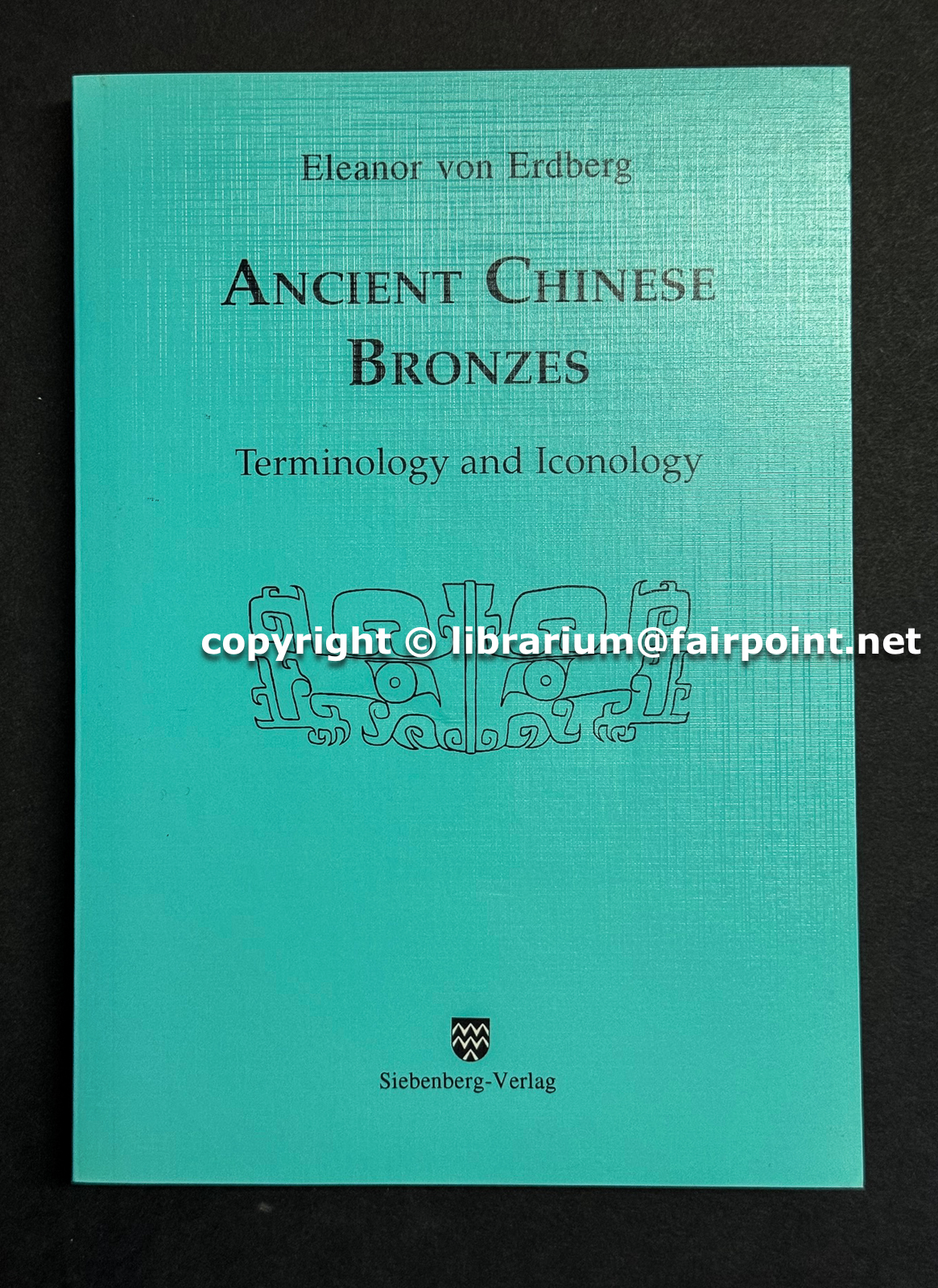 Image for Ancient Chinese Bronzes: Terminology and Iconology Ancient Chinese Bronzes: Terminology and Iconology