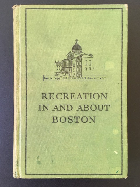 Image for Recreation in and About Boston: A Handbook of Opportunities