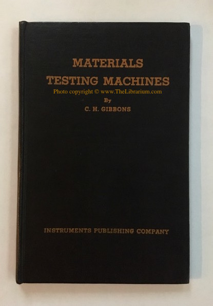 Image for Materials Testing Machines: An account of their development, with special reference to the tension-compression-transverse group.