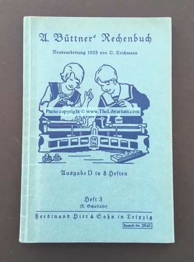 Image for A. Büttner's Rechenbuch, Neubearbeitung 1928 von O. Teichmann  (A. Büttner's Arithmetic Book, Revised in 1928 by O. Teichmann)