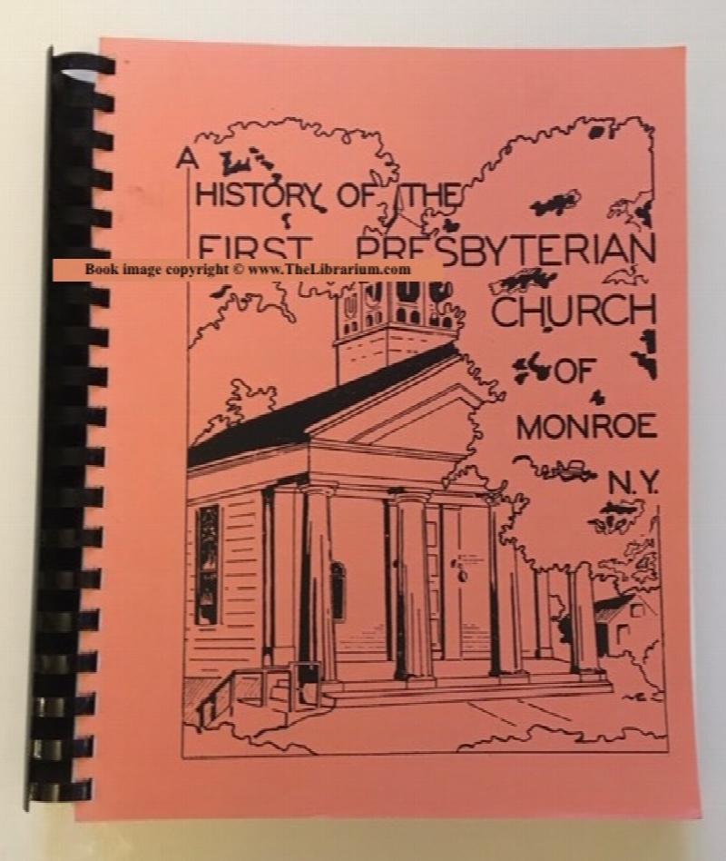 Image for History of the First Presbyterian Church, Monroe, New York, 1783--1956