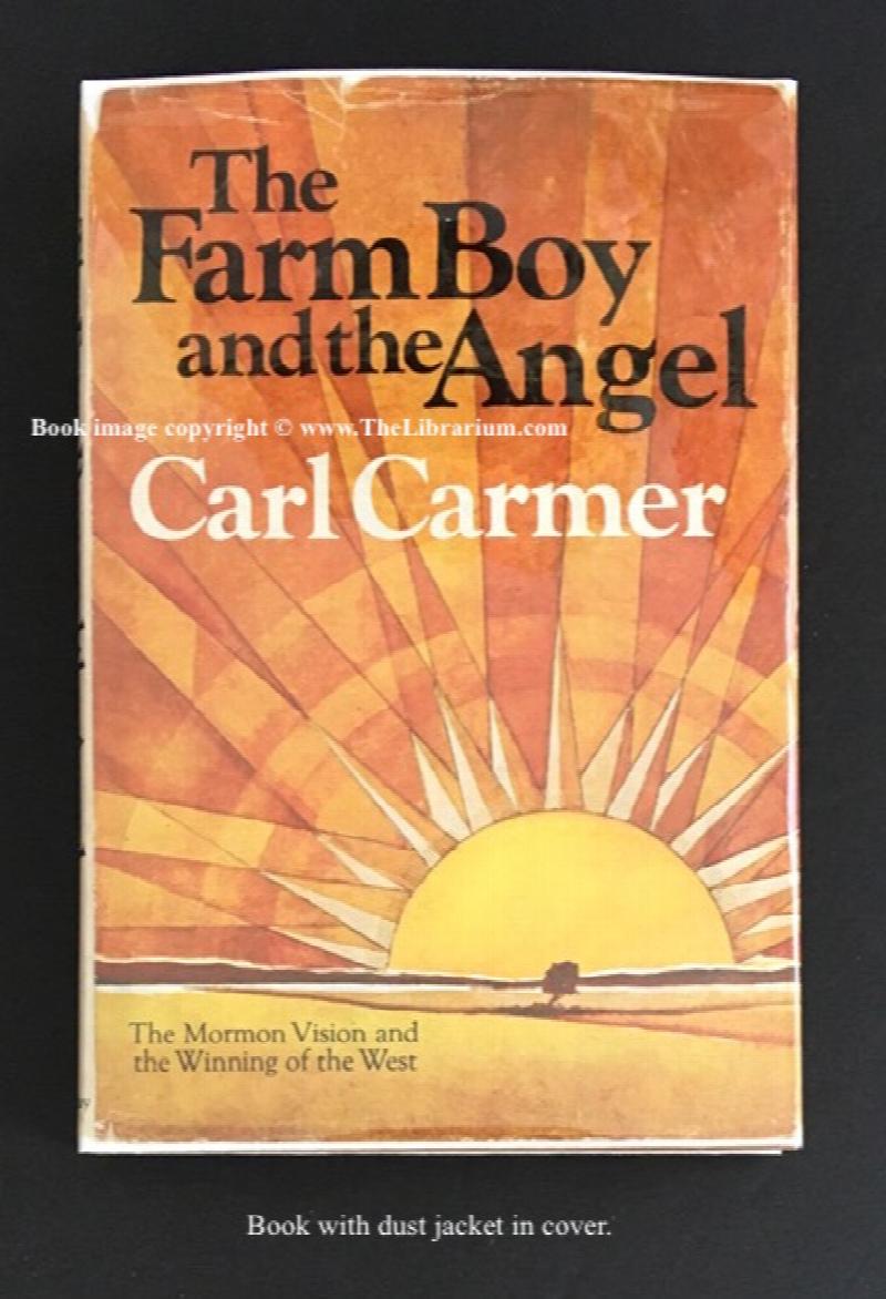Image for The Farm Boy and the Angel: The Mormon Vision and the Winning of the West