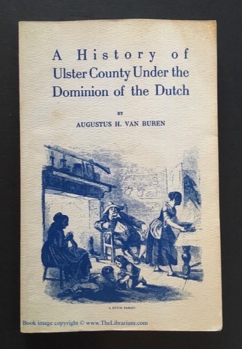 Image for A History of Ulster County Under the Dominion of the Dutch