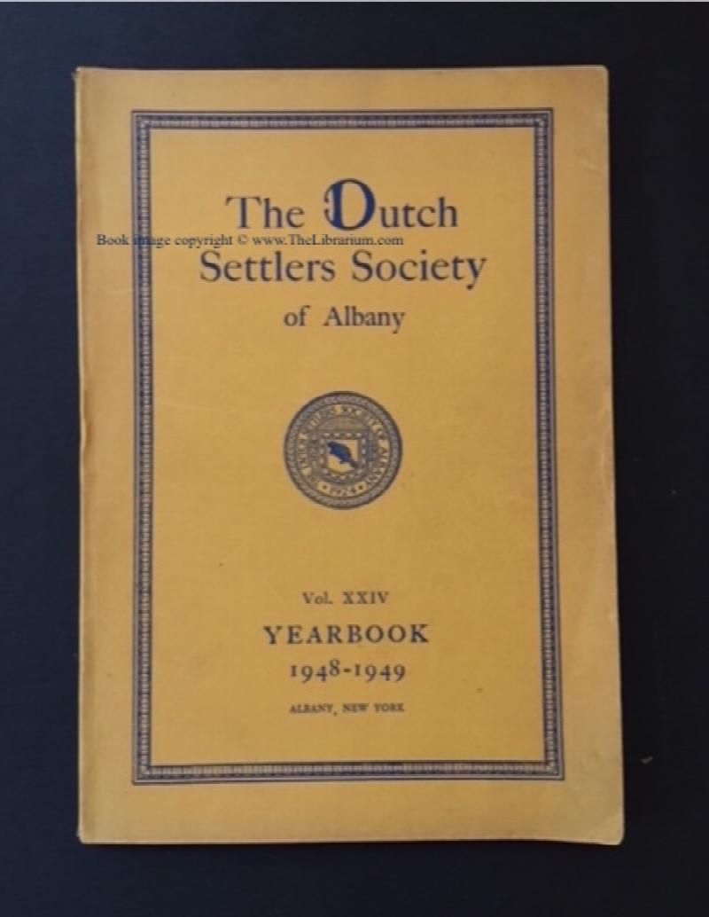 Image for The Dutch Settlers Society of Albany Yearbook, Vol. XXIV, 1948-1949