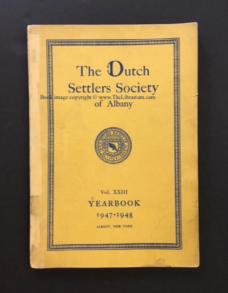 Image for The Dutch Settlers Society of Albany Yearbook, Vol. XXIII, 1947-1948