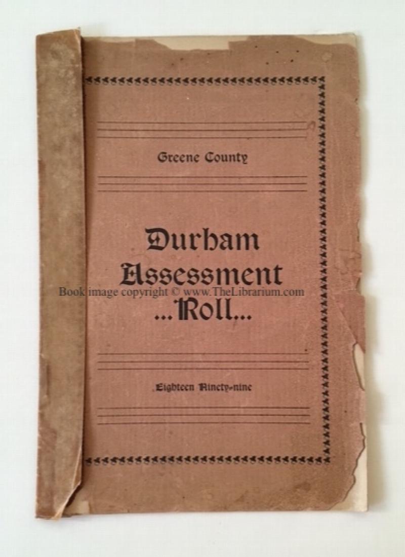Image for Greene County, Durham Assessment Roll, Eighteen Ninety-nine (Assessment Roll. Town of Durham.)