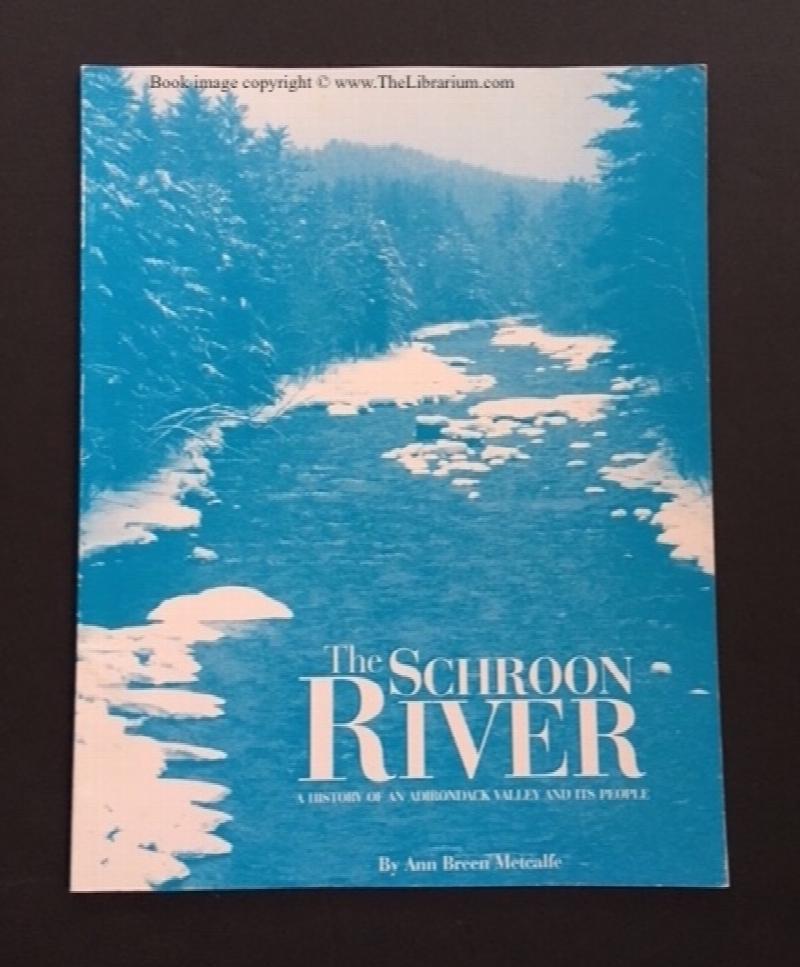 Image for The Schroon River: A History of an Adirondack Valley and Its People