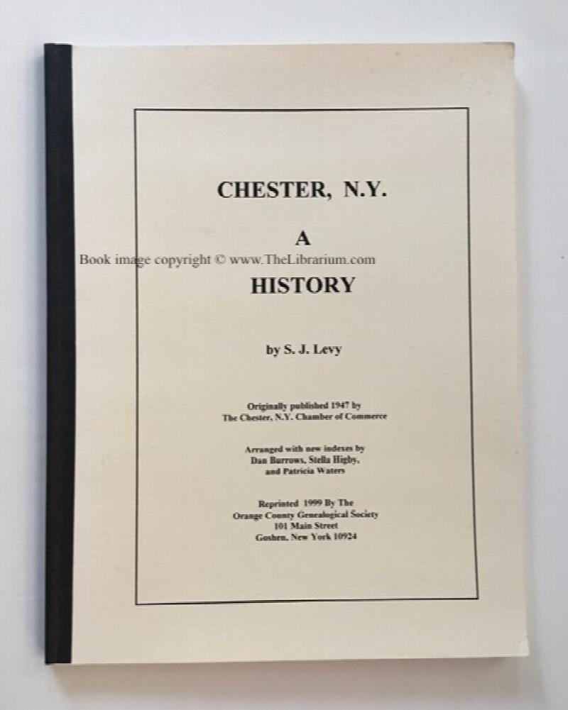 Image for Chester, N.Y.: A History (Arranged with new indexes by Dan Burrows, Stella Higby, and Patricia Waters)
