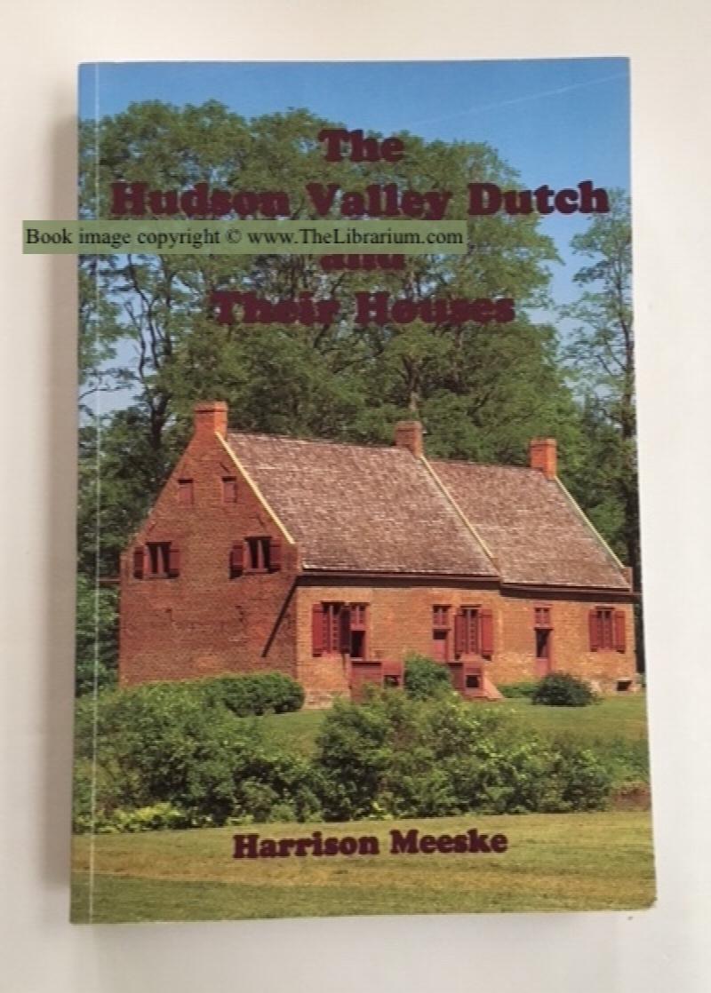 Image for The Hudson Valley Dutch and Their Houses