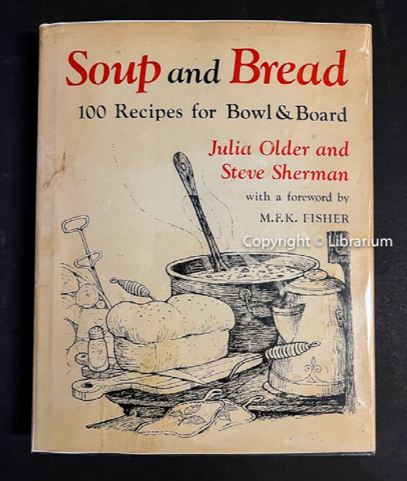 Image for Soup and Bread: 100 Recipes for Bowl and Board