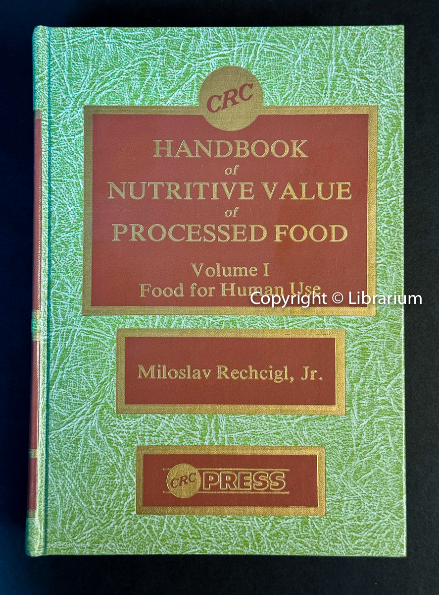 Handboook of Nutritive Value of Processed Food, Volume I. Food for Human Use. Volume One only (1)