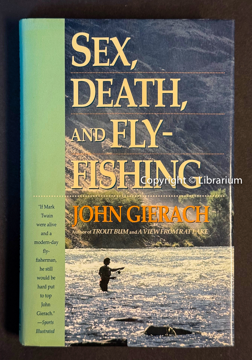 Sex, Death, and Fly-Fishing
