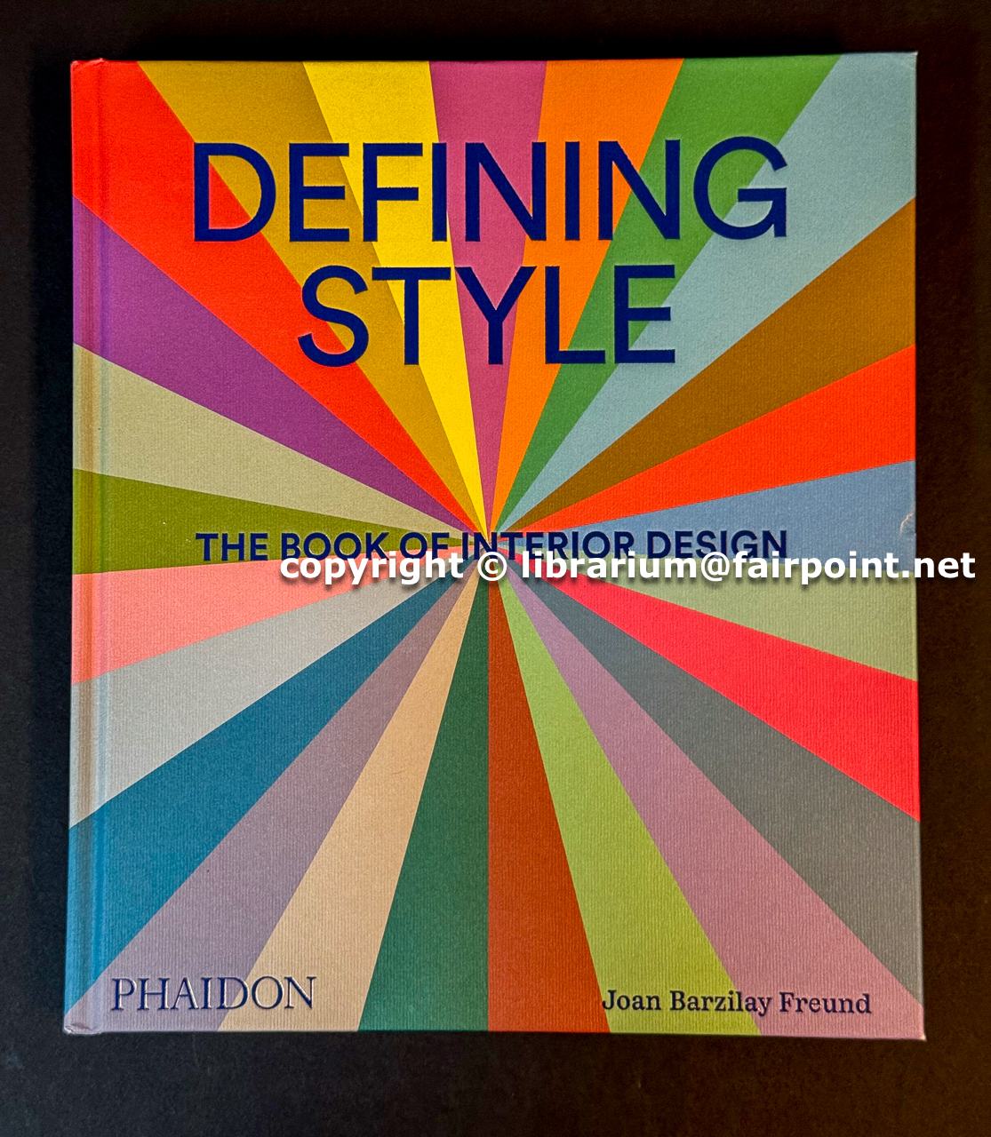 Image for Defining Style: The Book of Interior Design Defining Style: The Book of Interior Design